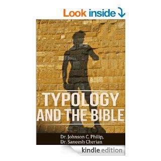 Typology And Allegory: An Introduction For The Non specialist eBook: Dr. Johnson C. Philip, Dr. Saneesh Cherian: Kindle Store