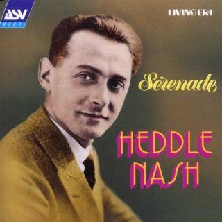 Serenade   Heddle Nash (tenor) sings opera arias (in English) and popular songs: Music