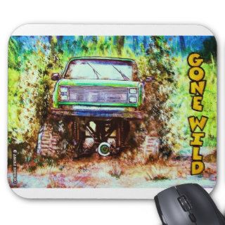 GONE WILD Mud Truck T shirt Mouse Pad