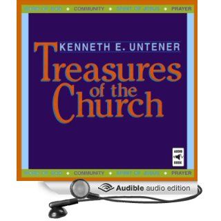 Treasures of the Church (Audible Audio Edition): Kenneth E. Untener: Books