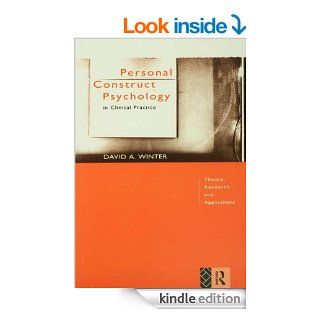 Personal Construct Psychology in Clinical Practice: Theory, Research and Applications   Kindle edition by David Winter. Health, Fitness & Dieting Kindle eBooks @ .