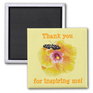 Thank you for inspiring me Butterfly Flower Magne Fridge Magnet