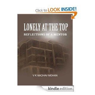 Lonely at the Top eBook: V K Madhav Mohan: Kindle Store