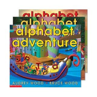 Alphabet Mystery, Alphabet Adventure, and Alphabet Rescue (3 Book Set): Audrey Wood, Bruce Wood: 9780545125321: Books