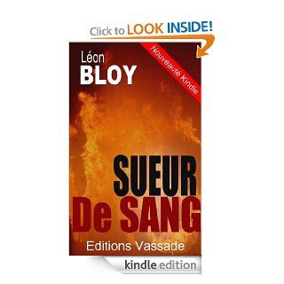 Sueur de Sang (French Edition) eBook: Lon Bloy: Kindle Store