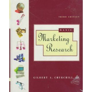 Basic Marketing Research (The Dryden Press series in marketing) 3rd Edition ( Hardcover ) by Churchill, Gilbert A. pulished by Harcourt College Pub: Books