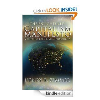 The Enlightened Capitalism Manifesto eBook: Henry Zimmer: Kindle Store