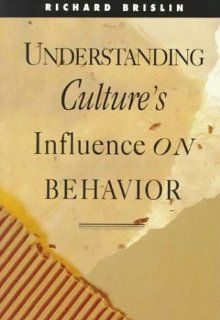 Understanding Cultures Influence on Behavior (9780030758973) Richard W. Brislin, Brislin Books