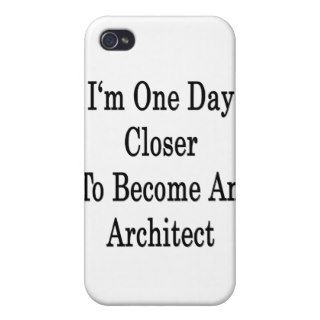 I'm One Day Closer To Become An Architect iPhone 4 Cases