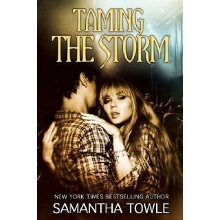 Taming the Storm: Samantha Towle: 9781499324853: Books