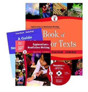 Explorations in Nonfiction Writing: Grade K (The Nonfiction Writing Series) (9780325031422): Tony Stead, Linda Hoyt: Books