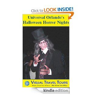 UNIVERSAL ORLANDO HALLOWEEN HORROR NIGHTS   Self guided Walking Tour   Includes insider tips and photos   Explore on your own schedule   Like having ayou around! (Visual Travel Tours Book 171) eBook: Lisa Fritscher: Kindle Store