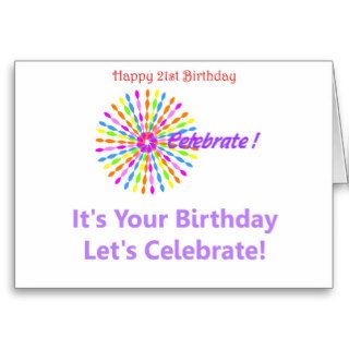21st Birthday Celebrations! Greeting Cards