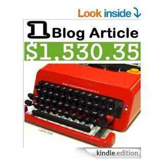 How I Made $1,530.35 from One Article On My Blog: And How You Can Do It Too   A Step by Step Beginner's Money Making Guide for Busy PeopleeBook: Jamie Bell: Kindle Store