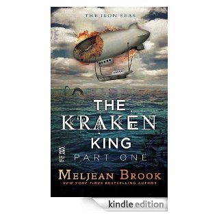 The Kraken King Part I: The Kraken King and the Scribbling Spinster (A Novel of the Iron Seas)   Kindle edition by Meljean Brook. Romance Kindle eBooks @ .