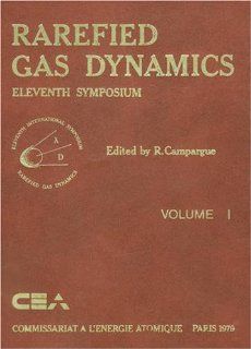 Rarefied Gas Dynamics: 22nd International Symposium, Sydney, Australia, 9 14 July 2000 (AIP Conference Proceedings): Timothy J. Bartel, Michael A. Gallis: Books