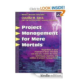 Project Management for Mere Mortals eBook Claudia Baca Kindle Store