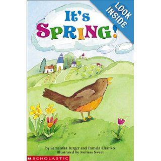 It's Spring! (Hello Reader! Level 2) (9780613355292): Samantha Berger, Pamela Chanko, Melissa Sweet: Books