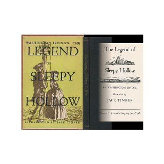 The Legend of Sleepy Hollow, by Washington Irving, Illustrated by Jack Tinker: Washington Irving: Books