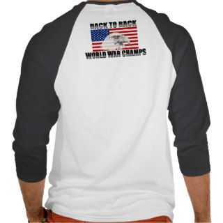 U.S. Flag & Eagle Back To Back World War Champs Tee Shirts