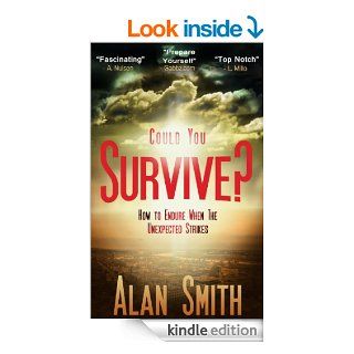 Could You Survive? eBook: Alan Smith: Kindle Store