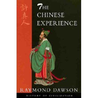 The Chinese Experience: Raymond Dawson: 9781842120200: Books