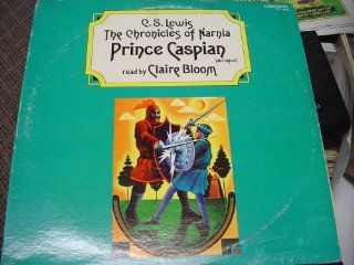 C.S. Lewis   The Chronicles of Narnia :Prince Caspian   read by Claire Bloom   vintage vinyl record: Music