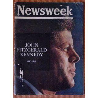 Newsweek Magazine December 2 1963   President John Fitzgerald Kennedy Cover: Osborn (Editor) Newsweek Magazine Staff Elliott, Illustrated: Books