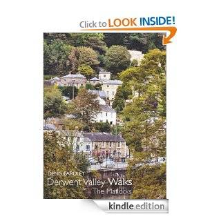 Derwent Valley Walks: The Matlocks eBook: Denis Eardley: Kindle Store
