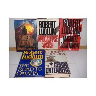 Matarese Countdown, The Road to Omaha, The Bancroft Strategy, Apocalypse Watch & The Gemini Contenders by Robert Ludlum (5 Books): Robert Ludlum: Books