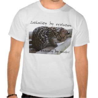 Evolved lethality. Accidental cuteness. Tshirt