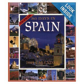 365 Days in Spain Calendar 2009 (Picture A Day Wall Calendars): Penelope Casas: 9780761150008: Books
