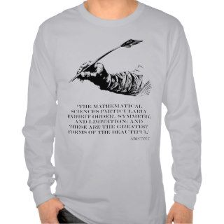 Aristotle Quote   Beauty of Math Quotes Sayings Shirts