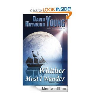 Whither Must I Wander (A Weekly Challenge Short Story) eBook: David Haywood Young: Kindle Store