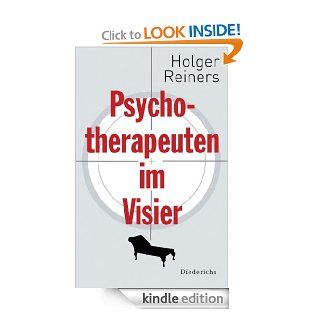 Psychotherapeuten im Visier (German Edition) eBook: Holger Reiners: Kindle Store