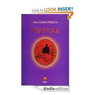 Prpura (Biblioteca Era) (Spanish Edition) eBook: Ana Garca Bergua: Kindle Store