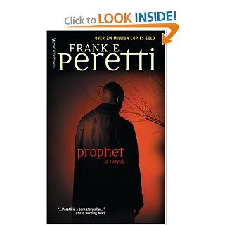 Prophet Frank E. Peretti 9780842371117 Books