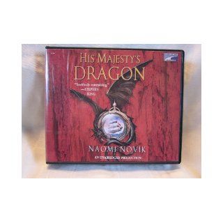 His Majesty's Dragon by Naomi Novik Unabridged CD Audiobook (Temeraire, Book 1): Naomi Novik, Simon Vance: 9781415940143: Books