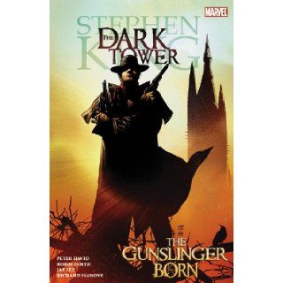 Stephen King's Dark Tower Vol. 1 The Gunslinger Born Peter David, Robin Furth, Richard Isanove, Jae Lee 9780785121459 Books