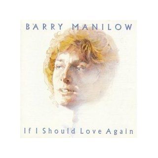 Barry Manilow ~ If I Should Love Again (Manilow Music): Barry Manilow, Linda Allen: Books