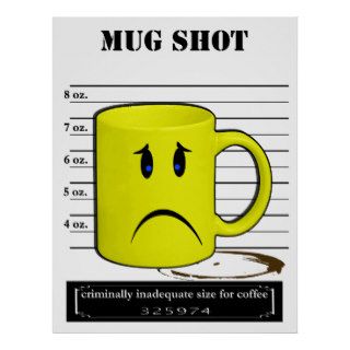 Mug Shot Coffee Mug Cup Cartoon Meme Print