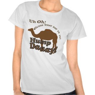 Hump Day Camel! T Shirts
