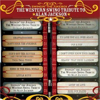Swingin' The Jukebox   The Western Swing Tribute to Alan Jackson: Music