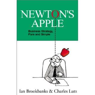 Newton's Apple: Ian Brookbanks, Charles Lutz: 9780738827391: Books