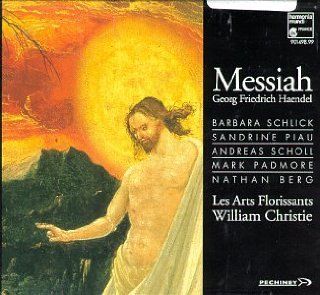 Handel   Messiah / Schlick, Piau, Scholl, Padmore, Berg, Les Arts Florissants, Christie: Music