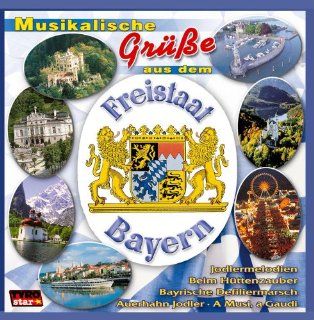 Diverse   Musikalische Gre aus dem Freistaat Bayern: Music