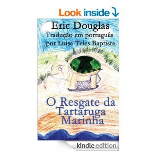 O Resgate da Tartaruga Marinha (Portuguese Edition)   Kindle edition by Eric Douglas. Children Kindle eBooks @ .