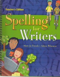 Great Source Spelling for Writers: Teacher Edition Grade 4 2006 (9780669517514): GREAT SOURCE: Books