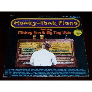Honky Tonk Piano Featuring Mickey Finn & Big Tiny Little Music