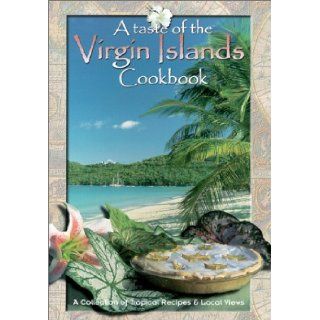 A taste of the Virgin Islands: Angela Spenceley: 9781901123500: Books